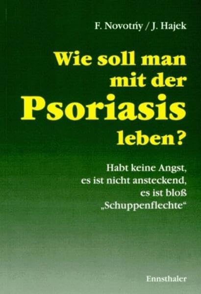 Wie soll man mit der Psoriasis leben: Habt keine Angst, es ist nicht ansteckend, es ist bloss "Schuppenflechte" Health, Nutrition & Fitness