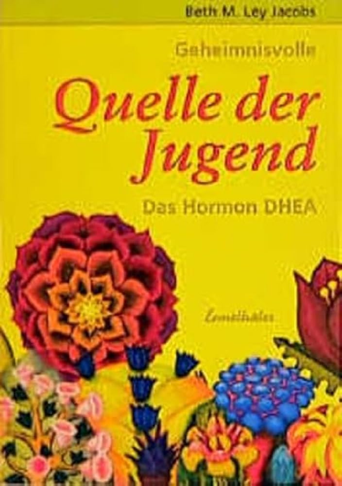 Geheimnisvolle Quelle der Jugend. Das Hormon DHEA Medicine