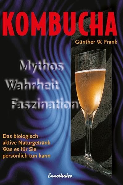 Kombucha - Mythos, Wahrheit, Faszination: Verpackungseinheit Health, Nutrition & Fitness