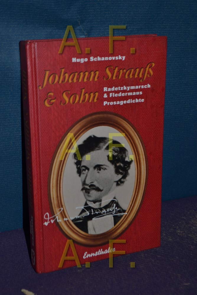 Johann Strauss & Sohn: Radetzkymarsch & Fledermaus. Prosagedichte Poetry