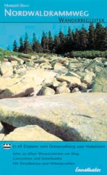 Nordwaldkammweg: Wanderbegleiter. In elf Etappen vom Dreisesselberg zum Nebelstein. Infos zu allem Wissenswerten am Weg: Gaststätten und Unterkünfte. Mit Detailkarten und Höhenprofilen Leisure, Home & Garden