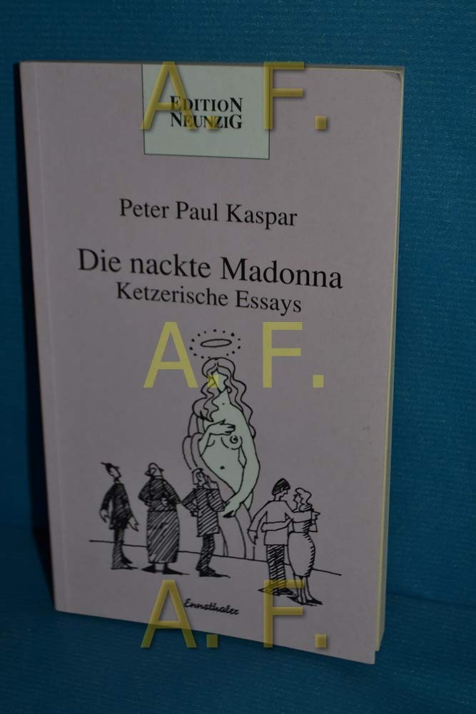 Die nackte Madonna: Ketzerische Essays book