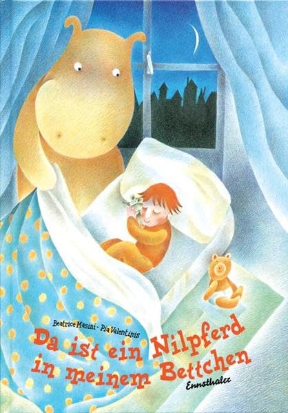 Da ist ein Nilpferd in meinem Bettchen: Bilderbuch Children's books