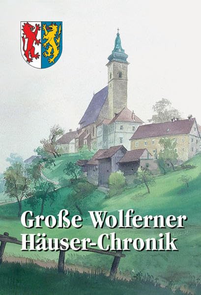 Product Image: Grosse Wolferner Häuser-Chronik - Begsteiger, Helmut