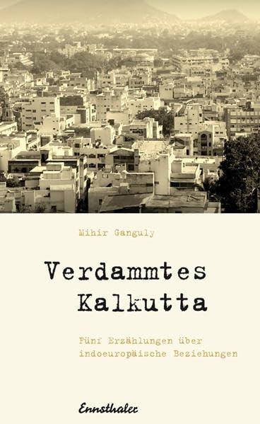 Verdammtes Kalkutta Contemporary literature