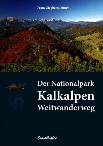 Der Nationalpark Kalkalpen Weitwanderweg Leisure, Home & Garden