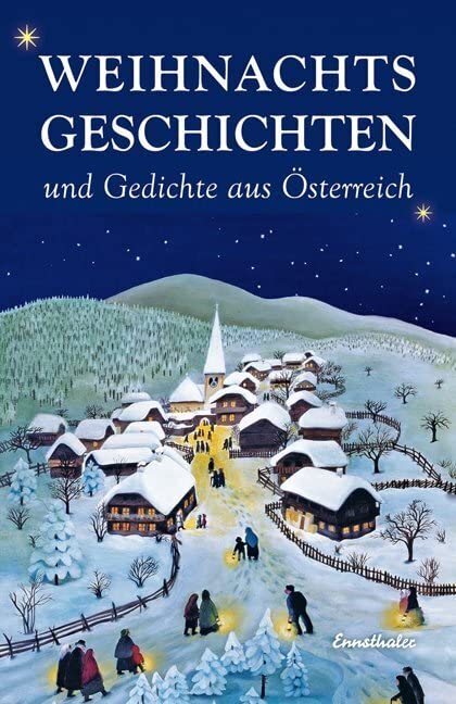 Weihnachtsgeschichten und -Gedichte aus Österreich Holiday Reading