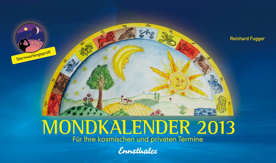 Mondkalender 2013: Für Ihre kosmischen und privaten Termine Books
