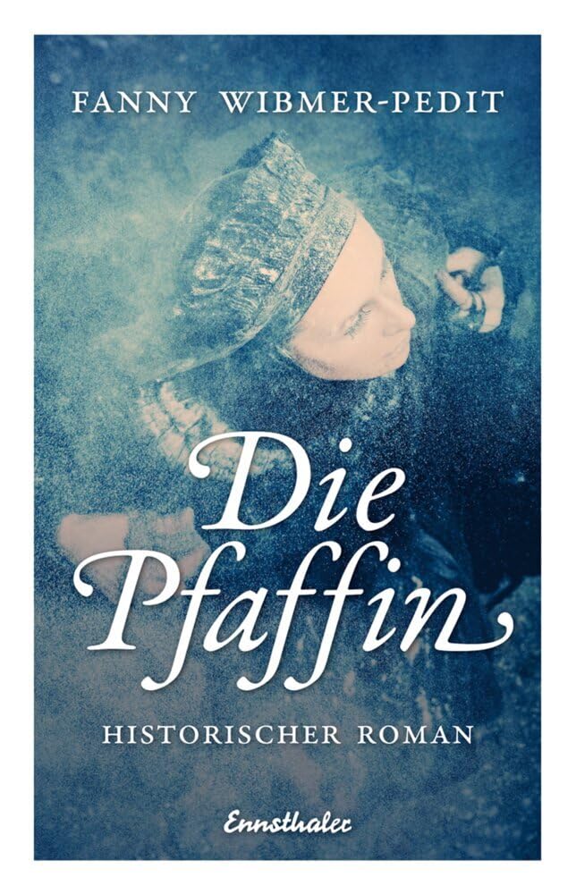 Die Pfaffin: Historischer Roman Historical Fiction