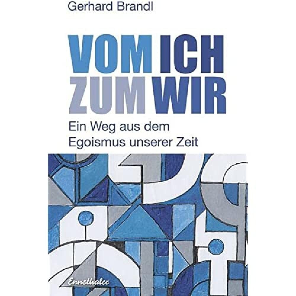 Vom Ich zum Wir - Ein Weg aus dem Egoismus unserer Zeit Lifestyle
