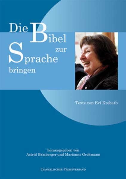 Die Bibel zur Sprache bringen Art & Literature