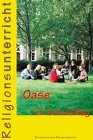 Religionsunterricht - Oase im Schulalltag: Junge Erwachsene kommentieren ihren evangelischen Religionsunterricht Religion & Esotericism