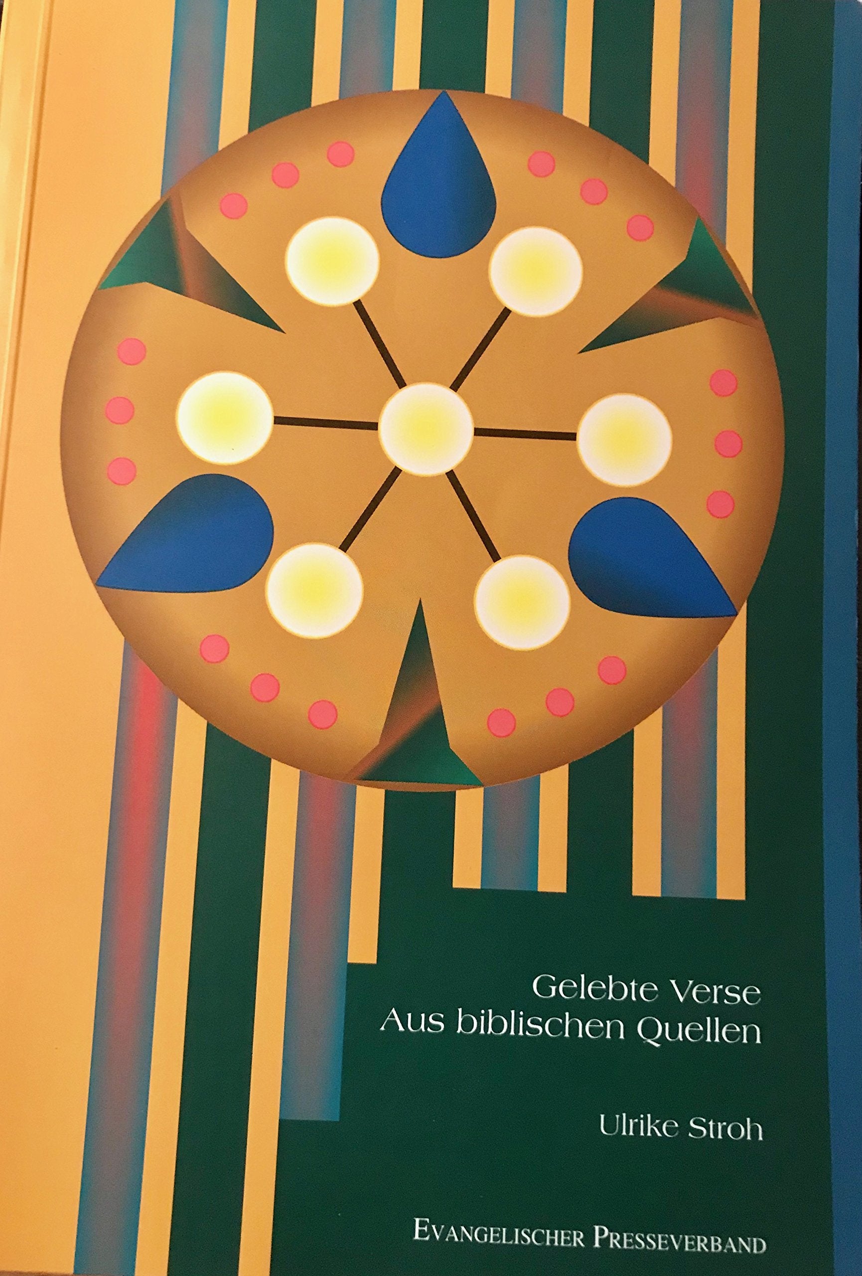 Gelebte Verse: Aus biblischen Quellen Poetry