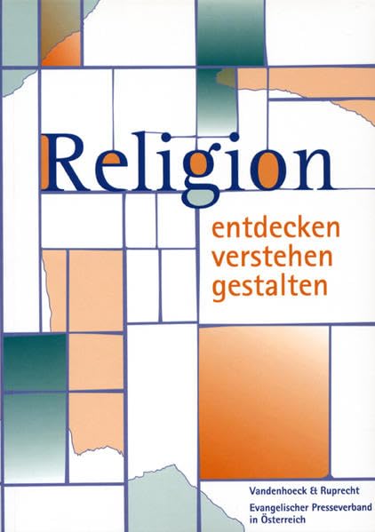 Religion entdecken verstehen gestalten. Österreich Ausgabe Study Guides