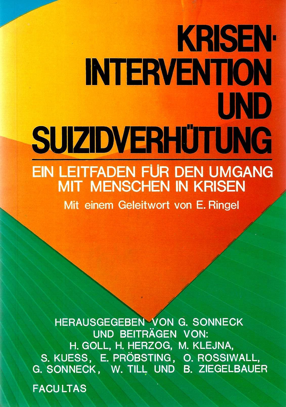 Krisenintervention und Suizidverhütung. Ein Leitfaden für den Umgang mit Menschen in Krisen General education