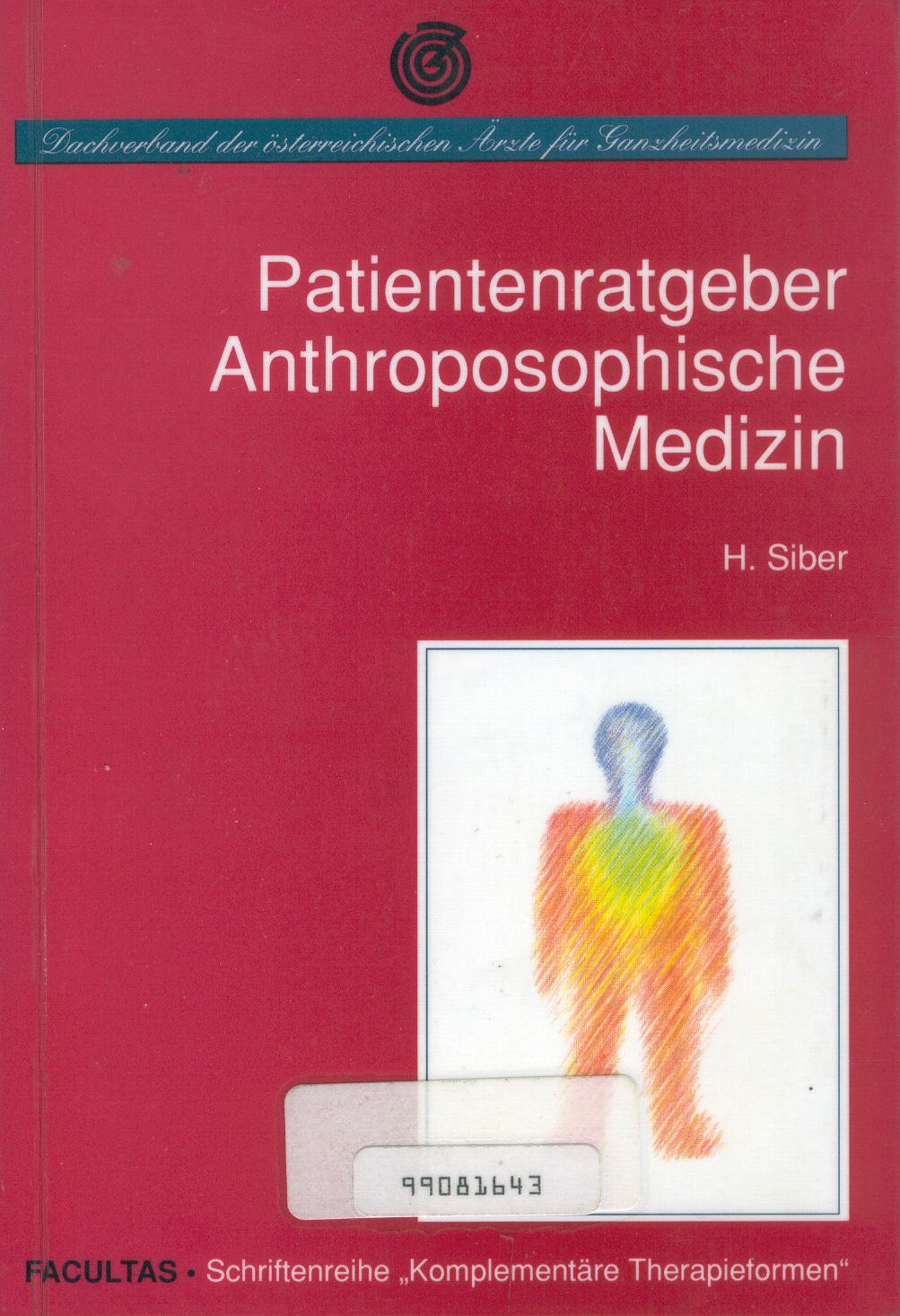 Patientenratgeber Anthroposophische Medizin (Komplementäre Therapieformen) Medicine