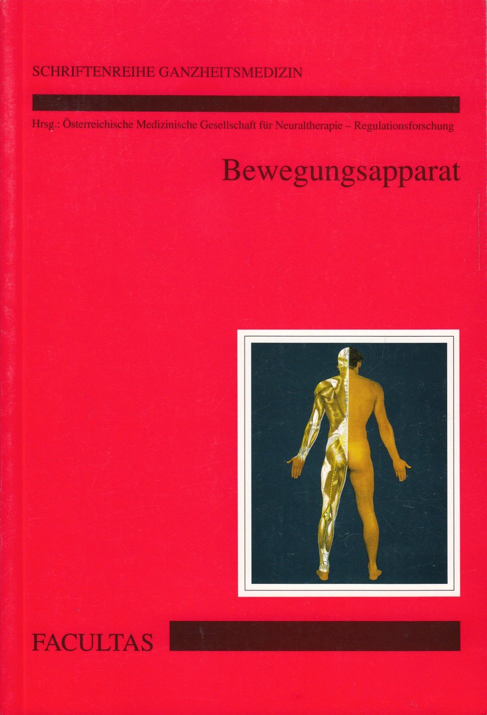Bewegungsapparat (Schriftenreihe Ganzheitsmedizin) Medicine