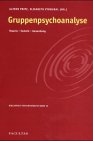 Gruppenpsychoanalyse: Theorie - Technik - Anwendung (Bibliothek Psychotherapie) Books