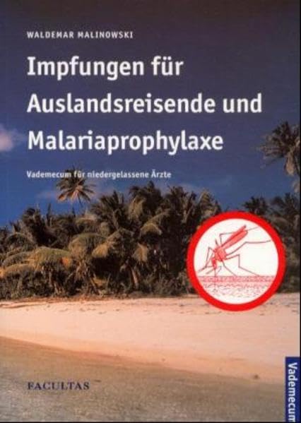 Impfungen für Auslandsreisende und Malariaprophylaxe book