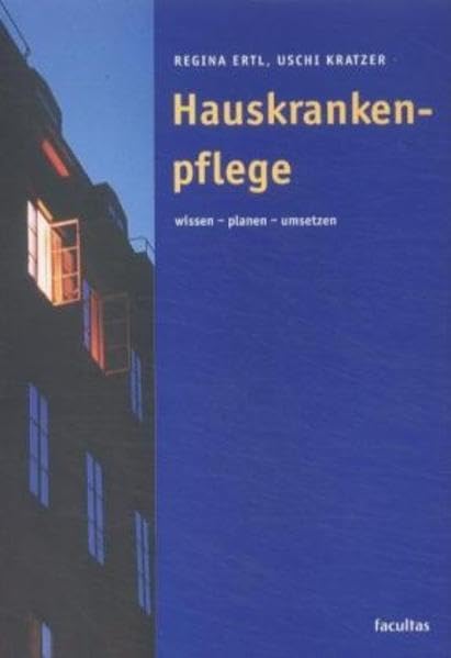 Hauskrankenpflege: Wissen - planen - umsetzen Medicine