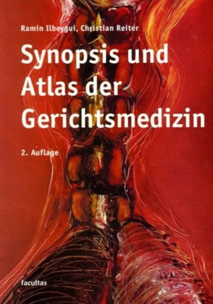 Synopsis und Atlas der Gerichtsmedizin (Facultas Studienbücher Medizin) Medicine