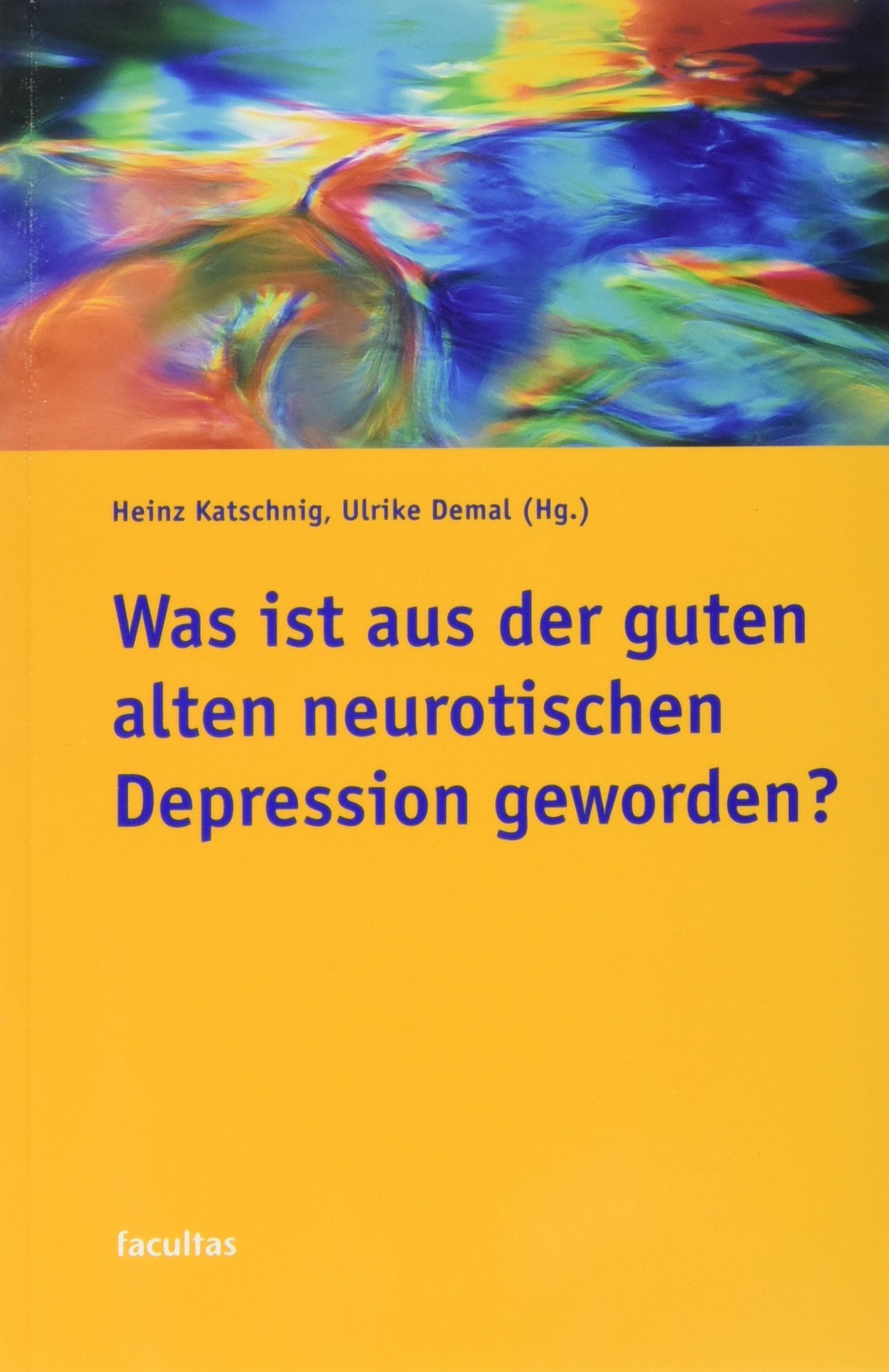 Was ist aus der guten alten neurotischen Depression geworden? Medicine