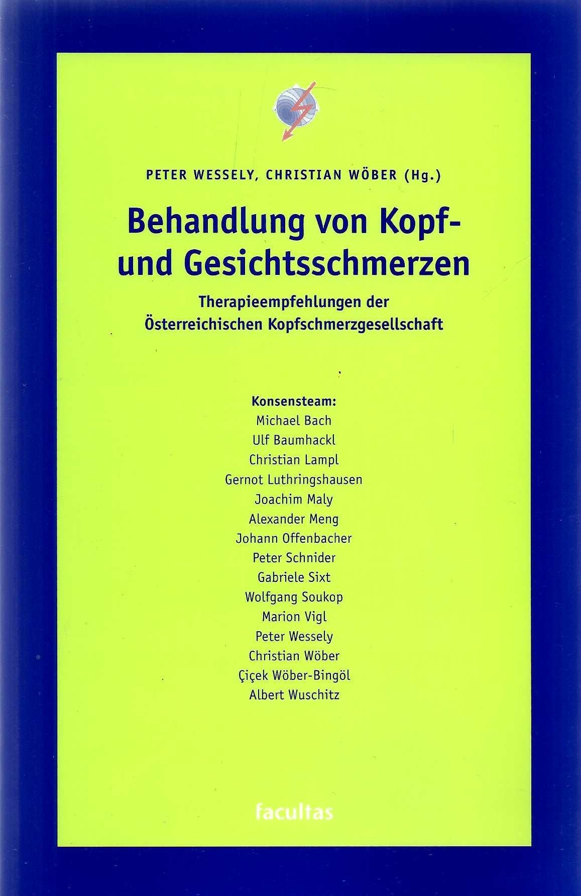 Behandlung von Kopf- und Gesichtsschmerzen: Therapieempfehlungen der Österreichischen Kopfschmerzgesellschaft Medicine