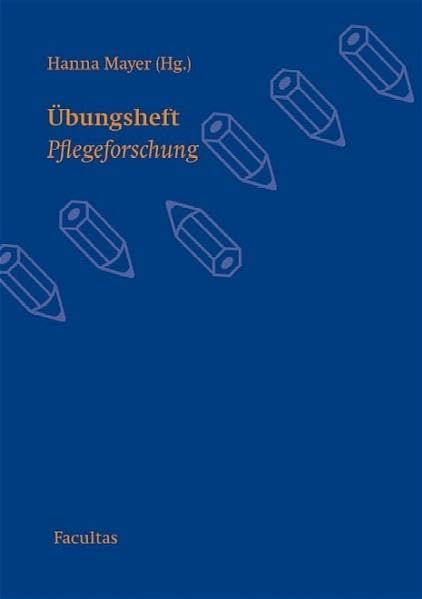 Ãœbungsheft Pflegeforschung book