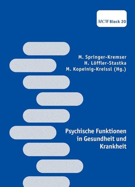 Psychische Funktionen in Gesundheit und Krankheit: Materialien für das Studium der Humanmedizin - MCW Block 20 Books