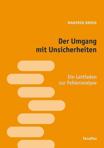 Der Umgang mit Unsicherheiten: Ein Leitfaden zur Fehleranalyse Medicine