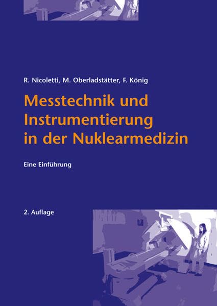 Messtechnik und Instrumentierung in der Nuklearmedizin: Eine Einführung Medicine