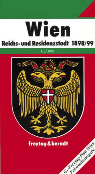 Wien Reichs- und Residenzstadt 1898/99. Stadtplan 1 : 25 000. Faksimileausgabe book
