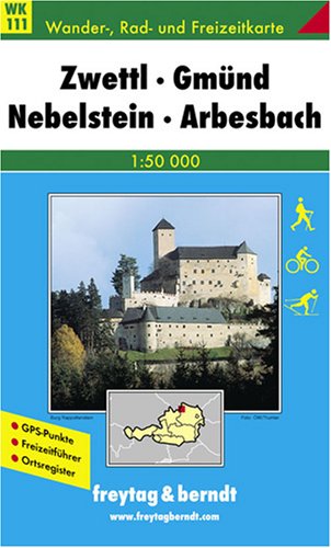 Zwettl-Gmünd-Nebelstein-Arbesbach. Wanderkarte. 1 : 50 000. (freytag & berndt Wander-Rad-Freizeitkarten) Leisure, Home & Garden