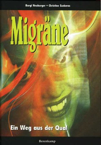Migräne. Ein Weg aus der Qual. Medicine