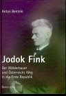Jodok Fink: Der Wälderbauer und Österreichs Weg in die Erste Republik Books