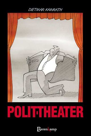 Polit-Theater: Vorw. v. Helmut Zilk Books