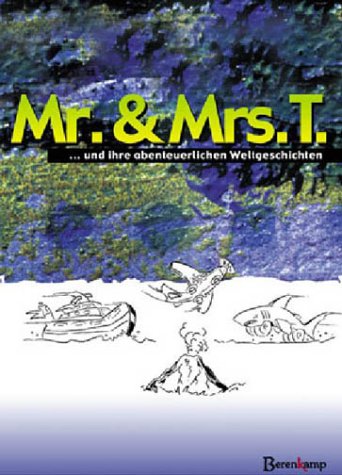 Mr. & Mrs. T. und ihre abenteuerlichen Weltgeschichten Fiction