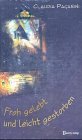 Froh gelebt und leicht gestorben: Alte und neue Marterlsprüche und Grabinschriften aus den Alpen Große Sammlung Contemporary literature
