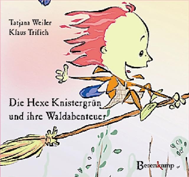 Die Hexe Knistergrün und ihre Waldabenteuer Novels & Short Stories