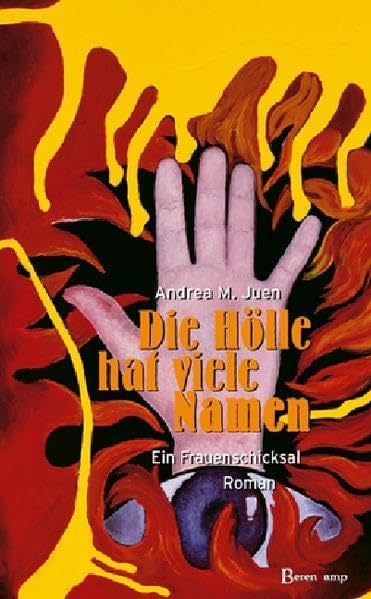 Die Hölle hat viele Namen: Ein Frauenschicksal. Roman Books