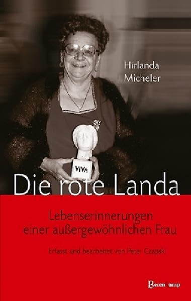 Die rote Landa: Aus dem Leben einer außergewöhnlichen Frau. Aufgezeichnet von Peter Czapski: Lebenserinnerungen einer außergewöhnlichen Frau. 'Nicht ... Jahr bastelt der Herrgott so ein Exemplar' Personalities Books