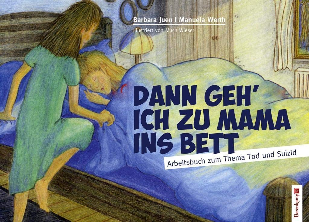 Dann geh' ich zu Mama ins Bett Medicine