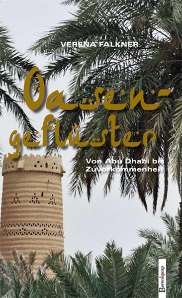Oasengeflüster: Von Abu Dhabi bis Zuvorkommenheit Personalities