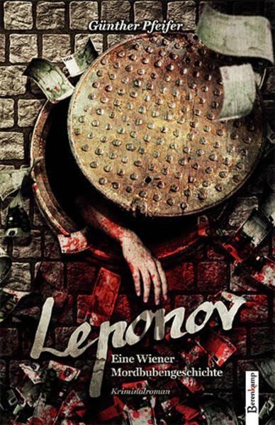 Leponov: Eine Wiener Mordbubengeschichte Contemporary literature