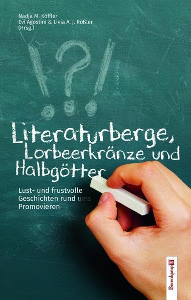 Literaturberge, Lorbeerkränze und Halbgötter. Essays & Short Stories