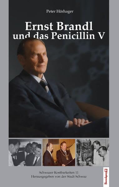 Ernst Brandl und das Penicillin V Memories