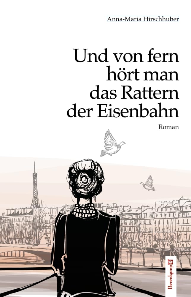 Und von fern hört man das Rattern der Eisenbahn: Roman Contemporary literature