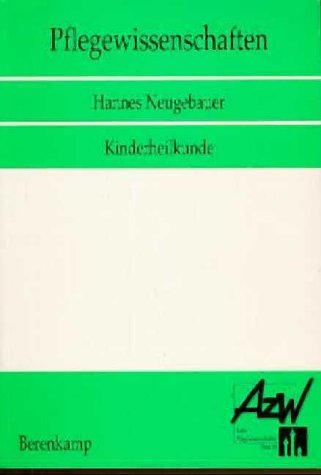 Pflegewissenschaften, Bd.18, Kinderheilkunde Medicine