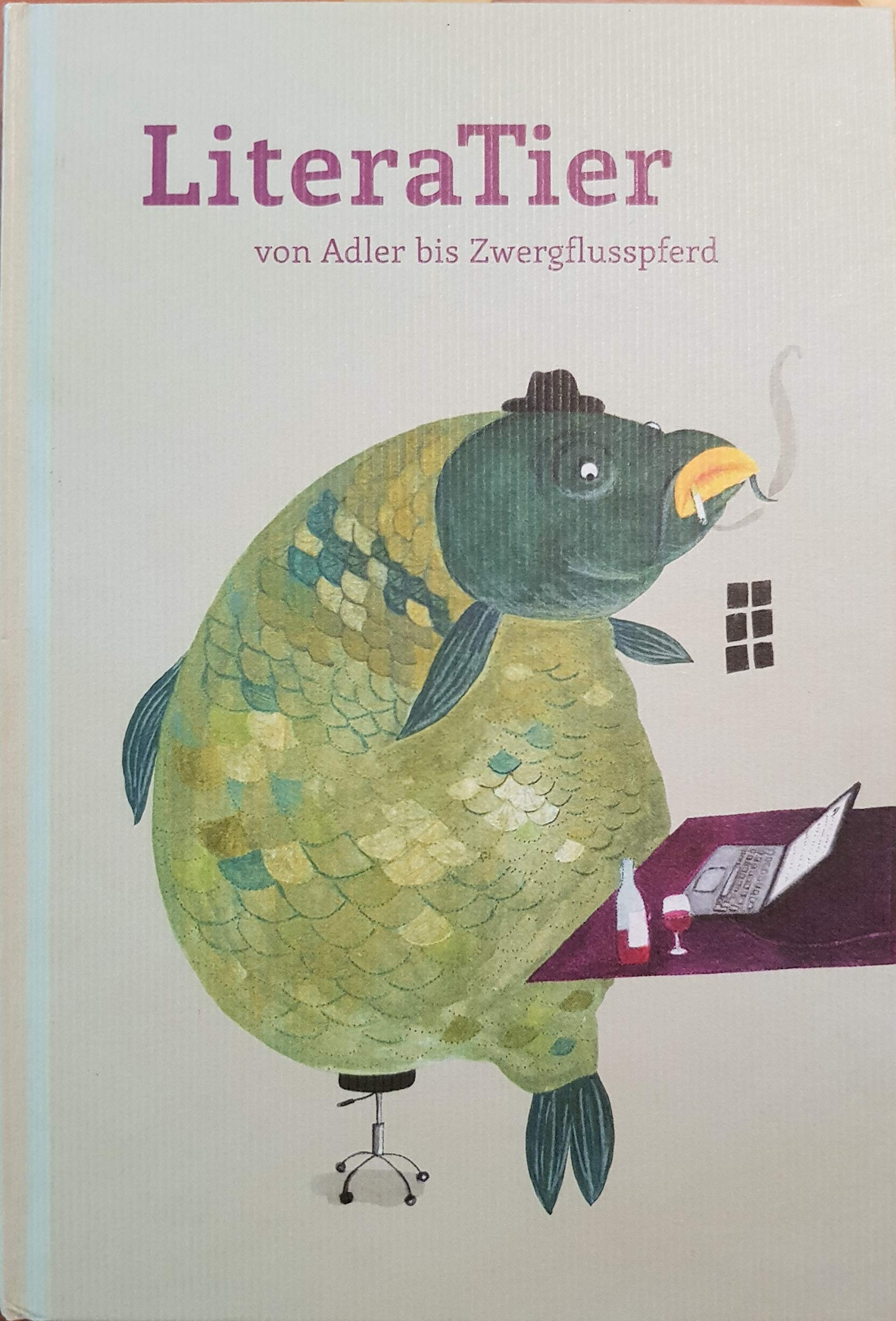 LiteraTier : von Adler bis Zwergflusspferd Books