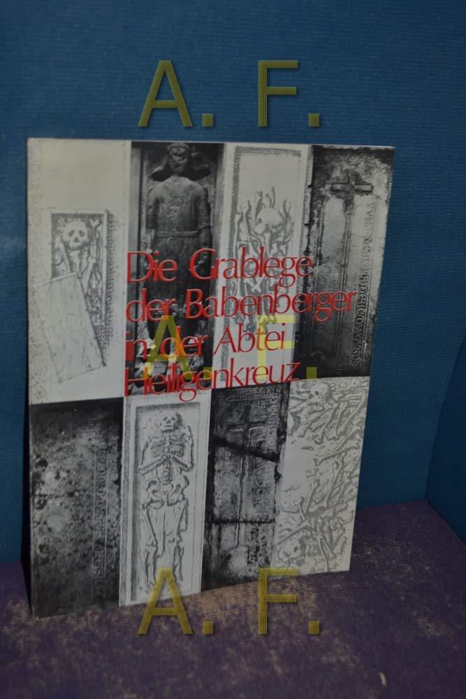 Die Grablege der Babenberger im Kapitelhaus der Abtei Heiligenkreuz Books